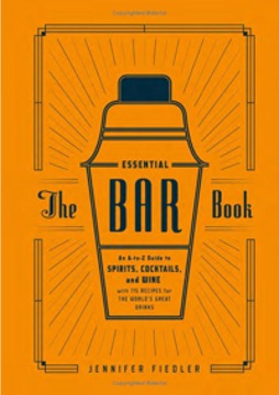 Close-up of The Essential Bar Book cover, an A-to-Z guide to spirits, cocktails, and wine