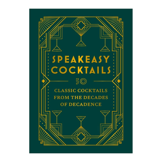 Speakeasy Cocktails book cover in dark green with gold Art Deco border and martini glass motifs