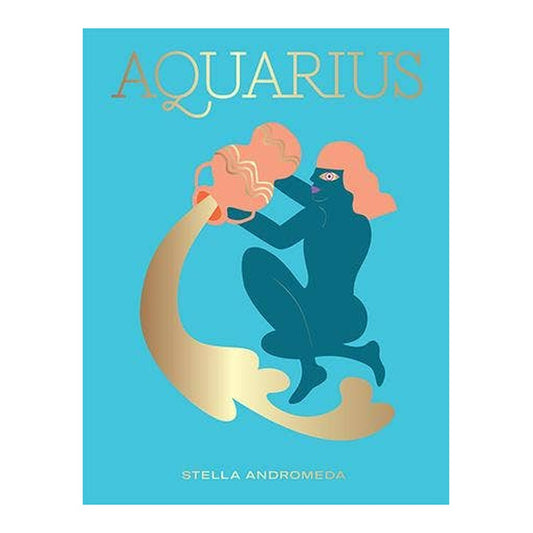 Aquarius by Stella Andromeda, turquoise cover with gold title and a figure pouring a water jug, shown on white