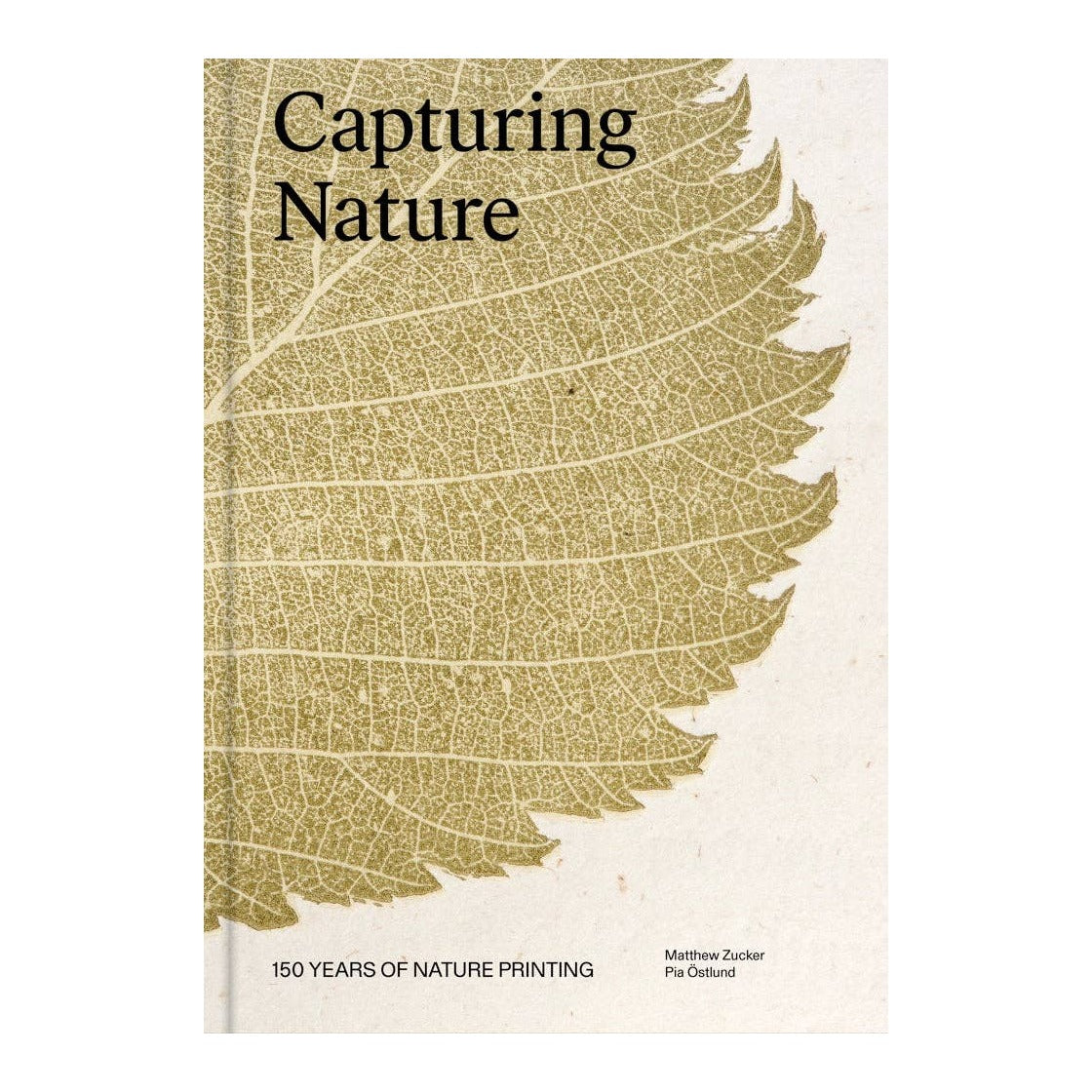 Capturing Nature hardcover standing upright, gold leaf print on cream cover, subtitle 150 Years of Nature Printing