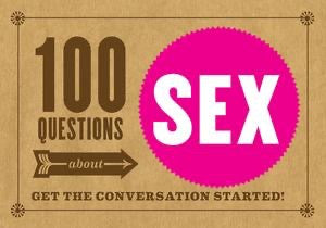 100 questions about sex.  Brown background, pink circle with sex text in center. 