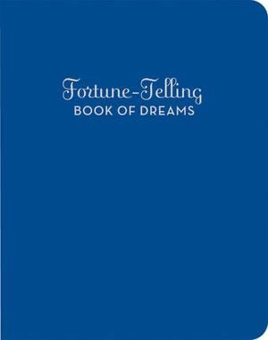 Fortune-Telling Book of Dreams. Blue with silver text. 