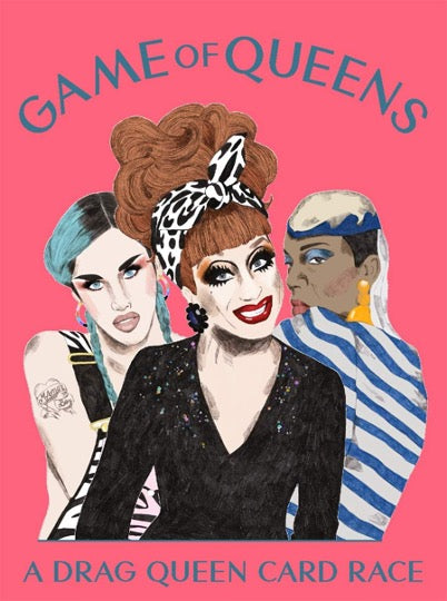 Illustration of three drag queens, pink background. Game of Queens text on top. A Drag Queen Card Race tex on bottom.